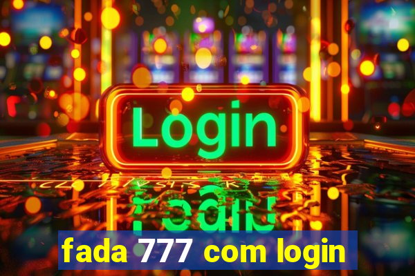 fada 777 com login